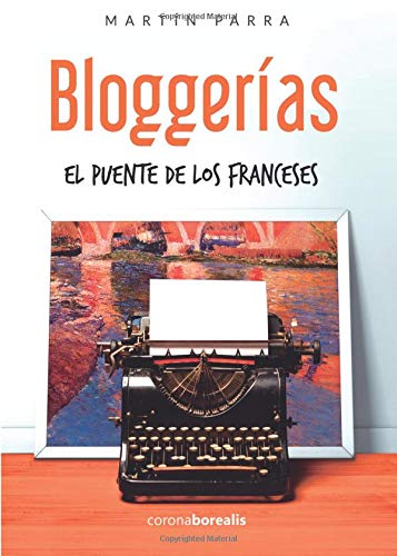 Imagen de archivo de Bloggerias el puente de los franceses a la venta por medimops