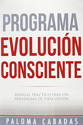 Imagen de archivo de PROGRAMA EVOLUCIN CONSCIENTE a la venta por Zilis Select Books