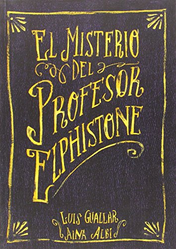Beispielbild fr El Misterio Del Profesor Elphistone zum Verkauf von medimops