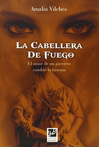 Beispielbild fr CABELLERA DE FUEGO, LA zum Verkauf von KALAMO LIBROS, S.L.