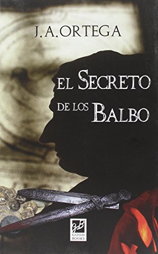 Imagen de archivo de SECRETO DEL LOS BALBO,EL a la venta por medimops