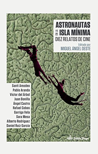 Beispielbild fr Astronautas en la Isla Mnima Amodeo Ojeda Santiago / Aranda R zum Verkauf von Iridium_Books