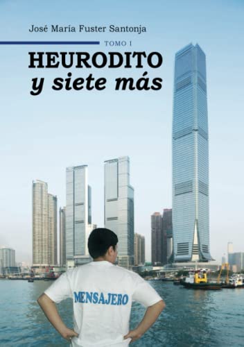 Stock image for HEURODITO Y SIETE MS: TOMO I FUSTER SANTONJA, JOS MARA for sale by VANLIBER