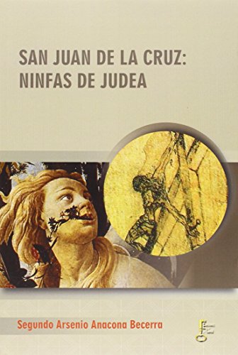 

San Juan de La Cruz: Ninfas de Judea