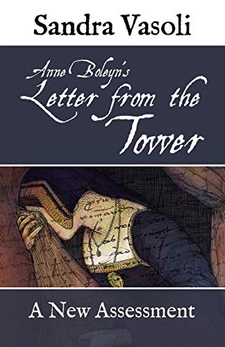 Stock image for Anne Boleyn's Letter from the Tower: A New Assessment for sale by Decluttr
