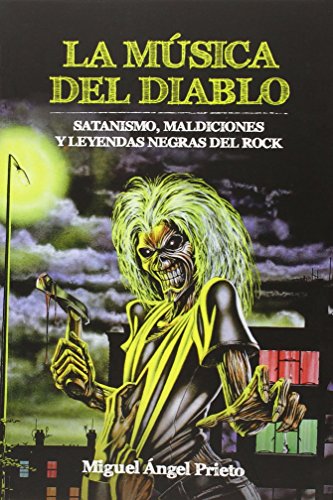 Imagen de archivo de LA MUSICA DEL DIABLO: Satanismo, maldiciones y leyendas negras del rock. a la venta por KALAMO LIBROS, S.L.