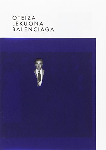 Imagen de archivo de Oteiza, lekuona, balenciaga. el renacimiento incompleto a la venta por Iridium_Books