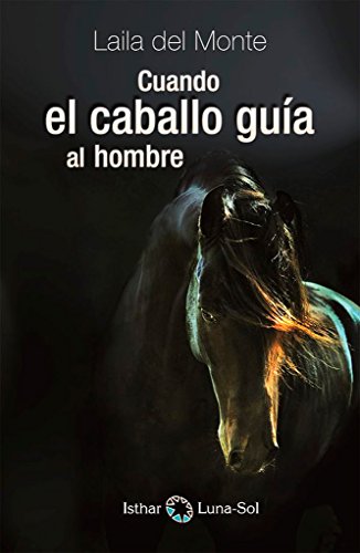 Imagen de archivo de CUANDO EL CABALLO GUIA AL HOMBRE a la venta por KALAMO LIBROS, S.L.
