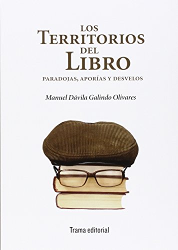Imagen de archivo de Los territorios del libro : paradojas, apor?as y desvelos a la venta por Reuseabook