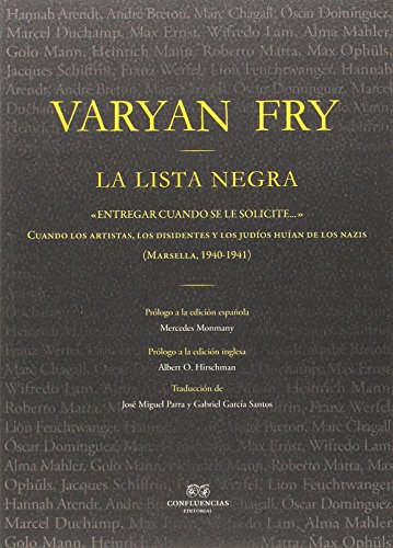 Stock image for LA LISTA NEGRA: cuando los artistas, los disidente y los judos huan de los nazis (Marsella, 1940-1941) for sale by KALAMO LIBROS, S.L.