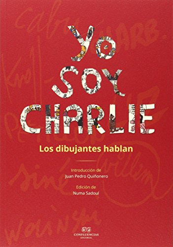 9788494383021: Yo Soy Charlie: Los dibujantes hablan (L'HEXAGONE)