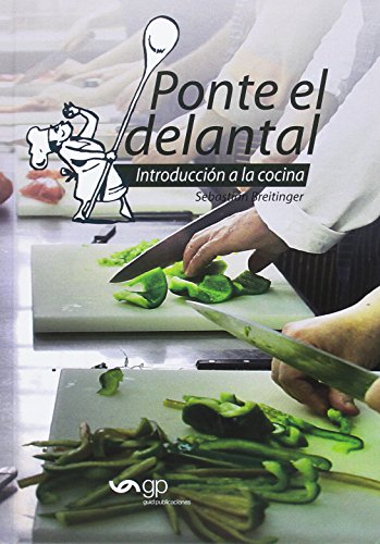 Imagen de archivo de Ponte El Delantal. La Nueva Biblia De La Cocina a la venta por Hilando Libros