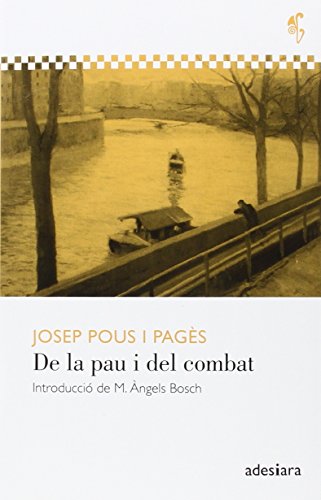 Stock image for DE LA PAU I DEL COMBAT for sale by KALAMO LIBROS, S.L.