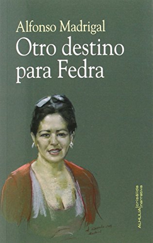 9788494388330: Otro destino para Fedra (CRISALIDA)