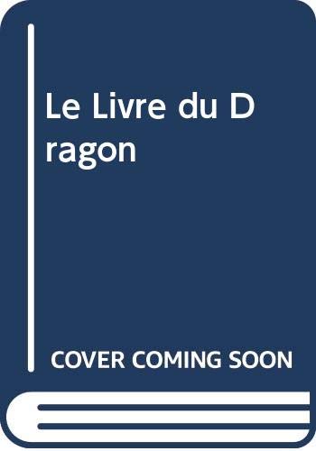 Stock image for Le Livre du Dragon for sale by medimops
