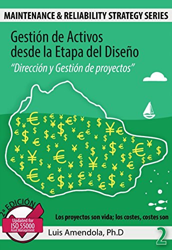 Imagen de archivo de GESTIN DE ACTIVOS DESDE LA ETAPA DEL DISEO ?DIRECCIN Y GESTIN DE PROYECTOS? a la venta por Zilis Select Books