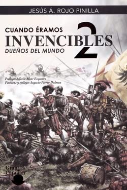 Beispielbild fr CUANDO RAMOS INVENCIBLES 2: DUEOS DEL MUNDO (BATALLAS ESPAOLAS, Band 2) zum Verkauf von medimops