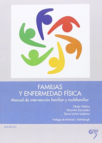 9788494398056: Familias y enfermedad fsica: Manual de intervencin familiar y multifamiliar