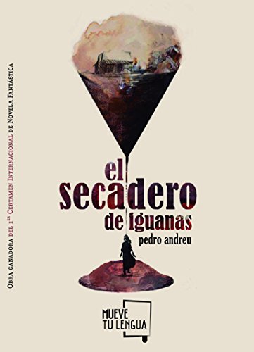 Imagen de archivo de El secadero de iguanas a la venta por Agapea Libros