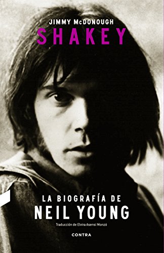 Stock image for SHAKEY: LA BIOGRAFA DE NEIL YOUNG for sale by KALAMO LIBROS, S.L.