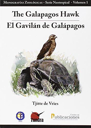 Imagen de archivo de EL GAVILAN DE GALAPAGOS.THE GALAPAGOS HAWK a la venta por KALAMO LIBROS, S.L.