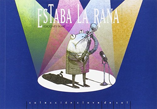 Stock image for ESTABA LA RANA for sale by Siglo Actual libros