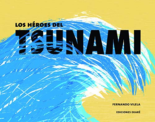 Stock image for Los Hroes Del Tsunami for sale by Hamelyn