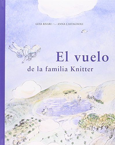 Imagen de archivo de EL VUELO DE LA FAMILIA KNITTER a la venta por KALAMO LIBROS, S.L.