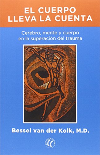 El Cuerpo Lleva La Cuenta, De Bessel Van Der Kolk, M.d.. Editorial  Eleftheria, Tapa Blanda En Español, 2017