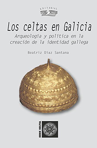 Imagen de archivo de LOS CELTAS EN GALICIA a la venta por Moshu Books