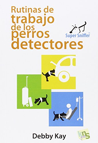 Imagen de archivo de Rutinas de trabajo de los perros detectores a la venta por Iridium_Books