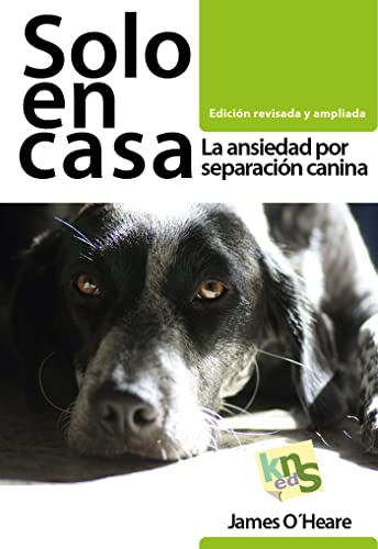 Stock image for Solo en casa : la ansiedad por separacin canina for sale by AG Library