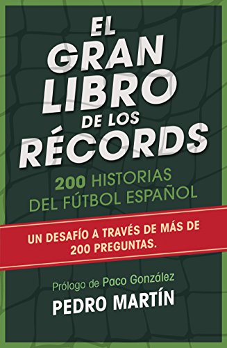 Beispielbild fr Gran Libro de Los Records, El: 281 Historias del futbol espanol zum Verkauf von Buchmarie
