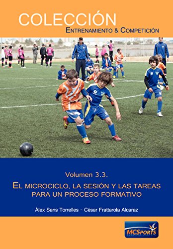 9788494418839: Proceso formativo, tomo 3: El microciclo, la sesin y las tareas para un proceso formativo