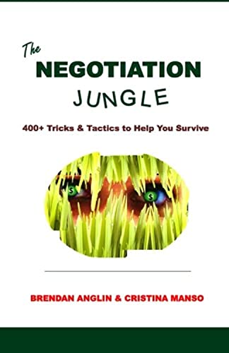 Stock image for The Negotiation Jungle: 400+ Tricks & Tactics to Help You Survive for sale by Lucky's Textbooks