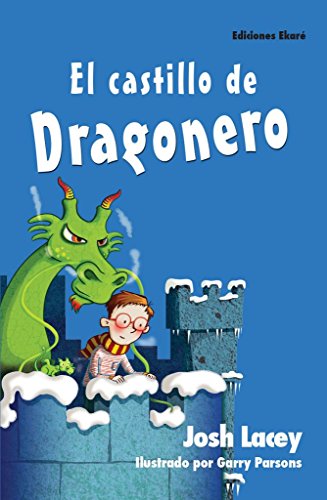 Beispielbild fr El castillo de dragonero (Narrativa para nios) (Spanish Edition) zum Verkauf von Irish Booksellers