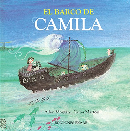 9788494429163: El barco de Camila (Spanish Edition)