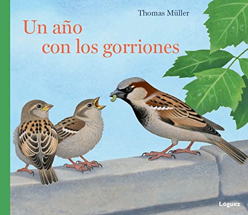 Stock image for Un año con Los Gorriones for sale by Better World Books: West