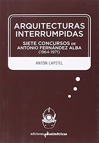 Beispielbild fr Arquitecturas interrumpidas zum Verkauf von AG Library