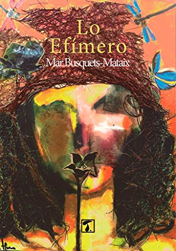 Stock image for LO EFIMERO for sale by KALAMO LIBROS, S.L.