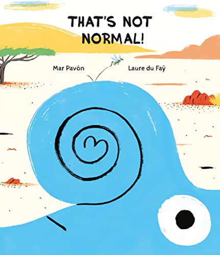 Stock image for That's Not Normal! for sale by Better World Books: West