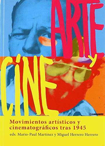 9788494433689: Arte y cine: Movimientos artsticos y cinematogrficos tras 1945
