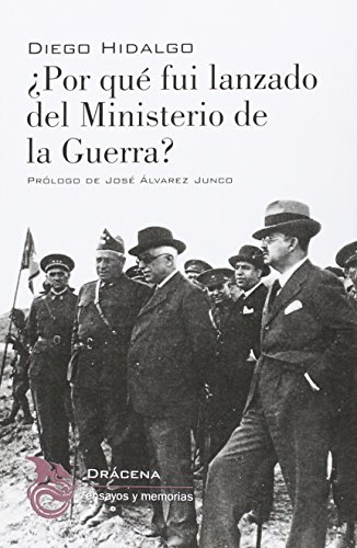 Stock image for POR QU FUI LANZADO DEL MINISTERIO DE LA GUERRA? for sale by KALAMO LIBROS, S.L.