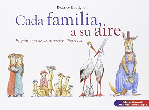 Imagen de archivo de CADA FAMILIA, A SU AIRE EL GRAN LIBRO DE LAS PEQUEAS DIFERENCIAS a la venta por Zilis Select Books