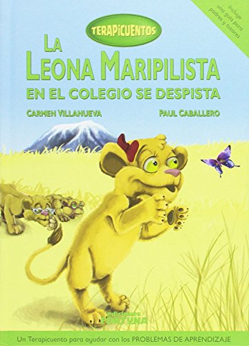 Imagen de archivo de LA LEONA MARIPILISTA EN EL COLEGIO SE DESPISTA a la venta por KALAMO LIBROS, S.L.