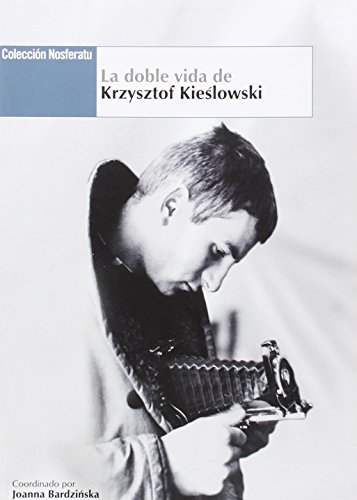 9788494440403: La Doble Vida De Krzysztof Kieslowski: 12 (COLECCION NOSFERATU)