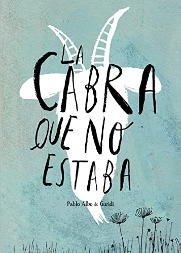 Beispielbild fr La cabra que no estaba (Spanish Edition) zum Verkauf von Better World Books
