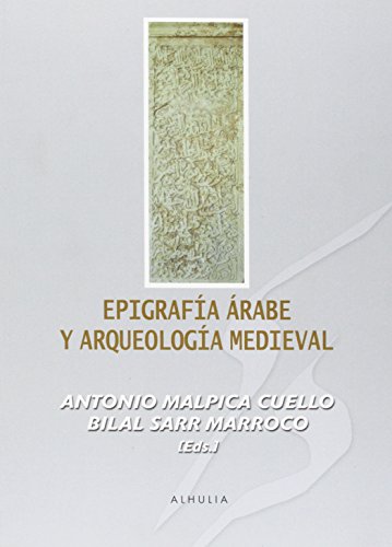 Stock image for Epigrafa rabe y Arqueologa medieval for sale by Hilando Libros