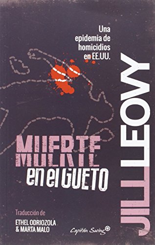 Imagen de archivo de Muerte en el gueto: Una epidemia de homicidios en EE.UU. (ENTRELINEAS) a la venta por Pepe Store Books