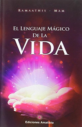 Imagen de archivo de EL LENGUAJE MGICO DE LA VIDA a la venta por KALAMO LIBROS, S.L.